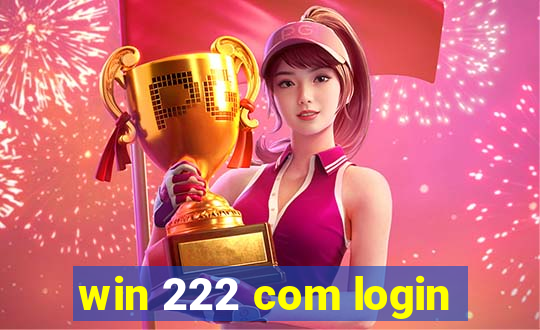 win 222 com login